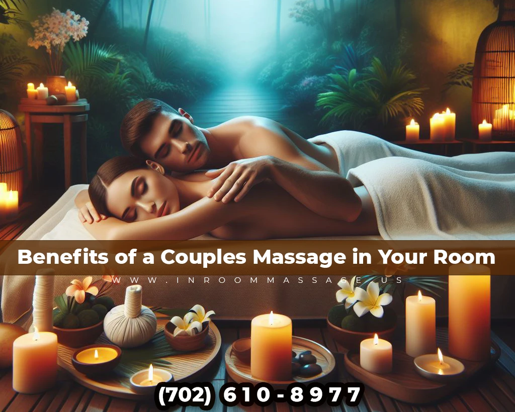 Benefits of a Couples Massage in Your Room