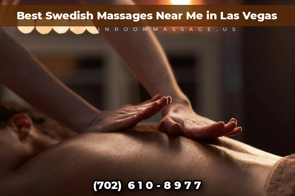 Best Swedish Massages Near Me in Las Vegas